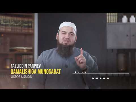 Fazliddin Parpiev Munosabat | Ustoz Usmon