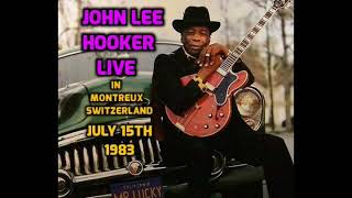 John Lee Hooker-Live In Montreux,Switzerland-July 15th,1983