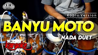 Download lagu BANYU MOTO KARAOKE VERSI KOPLO HIGH QUALITY AUDIO CLARITY mp3