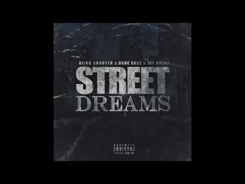 Kiing Shooter x Dave East x Jay Rozay - Street Dreams