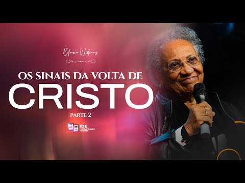 Os sinais da volta de Cristo (Parte 2)