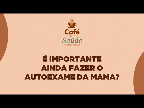 É importante ainda fazer o autoexame da mama?