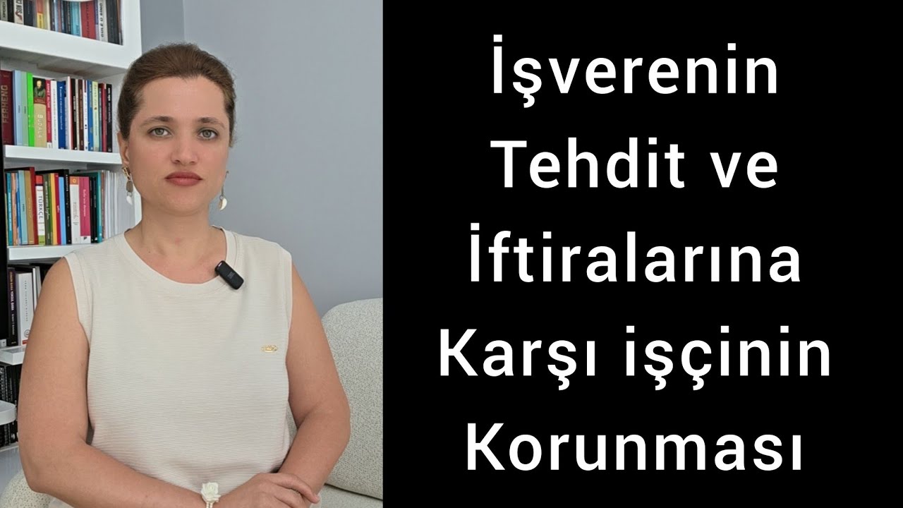 İşvereninTehdit ve İftiralarına Karşı işçinin Korunması, İşçinin Haklı Feshi