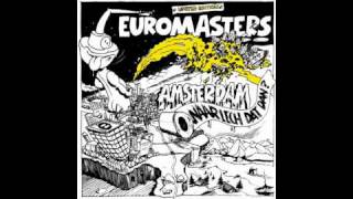 Euromasters - Fuck DJ Murderhouse
