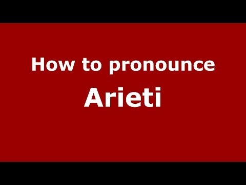 How to pronounce Arieti (Italian/Italy) - PronounceNames.com