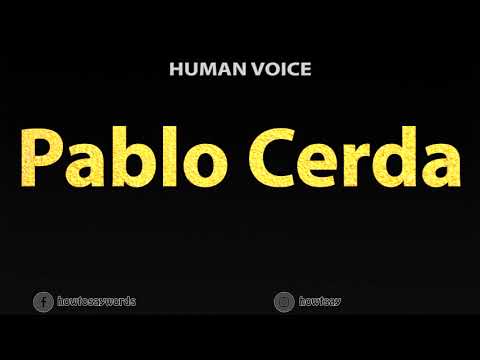 How To Pronounce Pablo Cerda