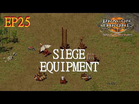 Dragon Throne Battle of Red Cliffs EP25: Featurette - Siege Equipment
