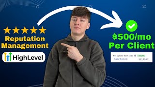 How To Sell Reputation Management Using GoHighLevel! (Full Tutorial)