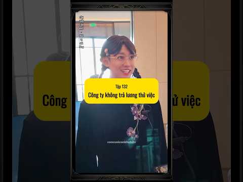 【Thúy Loi thời vụ nhà hàng】 Đi làm thử việc 3 ngày mà công ty từ chối trả lương