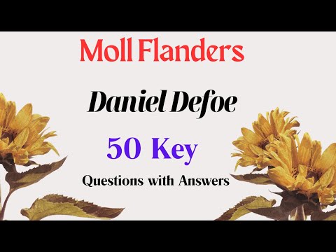 Moll Flanders by Daniel Defoe  50 Key Questions with Answers