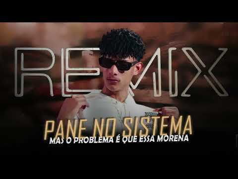 PANE NO SISTEMA (Mas o problema é que essa morena) Grego, Paulo Pires [Samuka Perfect Remix] ELETRO