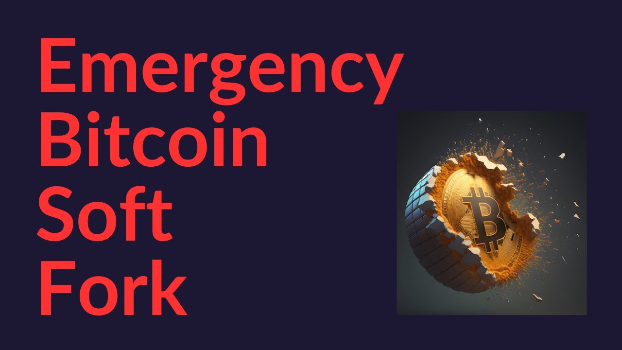 Emergency Bitcoin Soft Fork