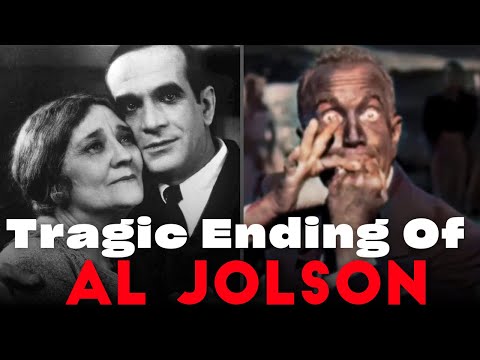 The Life And Tragic Ending Of Al Jolson