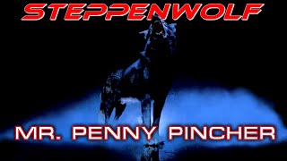 MR. PENNY PINCHER hot EQ, lyrics Steppenwolf