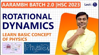 AARAMBH BATCH 2.0 | Rational Dynamics  Lect .01 | HSC Board Exam 2023 | #class12physics | #hsc2023
