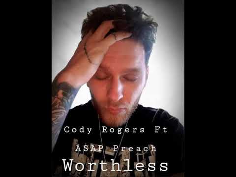 Cody Rogers - Worthless