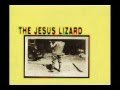 The Jesus Lizard - Cold water