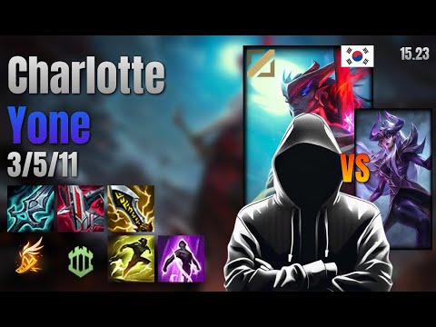 Charlotte Mid Yone vs Syndra lol KR solo rank Full Game 15.23 | charlotte 요네 vs 신드라