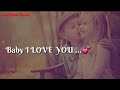 Baby I Love You Love WhatsApp Status Video Best Status Video Love Status Video