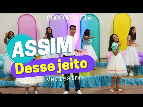 Assim desse jeito - Yasmin Veríssimo | COREOGRAFIA