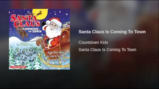 Santa Claus Is Coming To Town