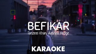 Befikar (karaoke with lyrics) - Tanzeel Khan | Aashna Hedge