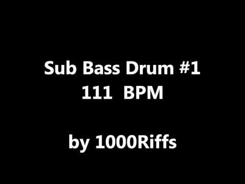 Sub Bass Kick Drum #1 : 111 BPM - Beats Per Minute