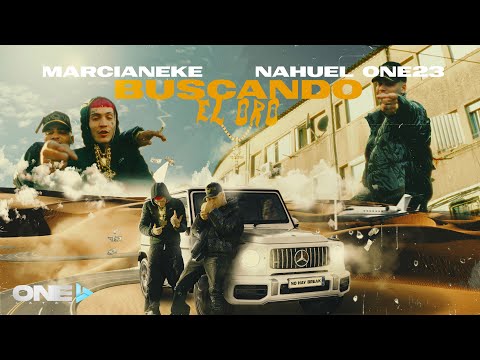 Nahuel One23 x Marcianeke - Buscando El Oro (Video Oficial)