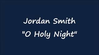 Jordan Smith - O Holy Night - LYRICS.