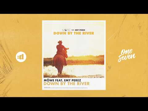 Möwe feat Emy Perez - Down By The River