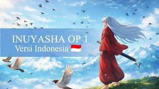 Download lagu Opening Inuyasha 1 Full | Change the World – (Versi Indonesia) Nostalgia 90an. mp3