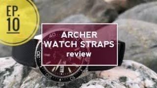 Archer Watch Straps: review and strap change