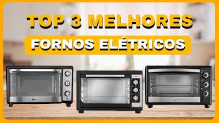 ?TOP 3 Melhores FORNOS ELÉTRICOS  para comprar! Qual melhor FORNO ELÉTRICO?