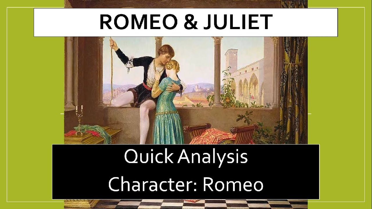 Romeo Quick Character Analysis