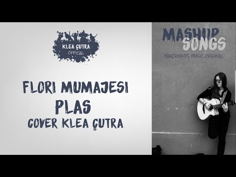FLORI MUMAJESI - PLAS - COVER KLEA ÇUTRA