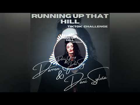 Darren Glancy & Dani Sylvia - Running Up That Hill (Tiktok Challenge)