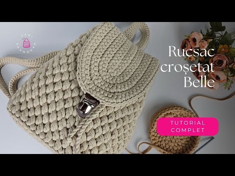 Cum să croșetezi un rucsac Belle | Tutorial pas cu pas | How to crochet a backpack Belle