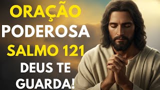 Oração Poderosa com o Salmo 121  Afasta Todo Mal da Minha Vida