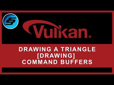 Drawing A Triangle - [DRAWING] Command Buffers | Vulkan Graphics/Games Programming