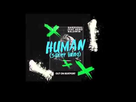 Hardsoul Feat Hero Baldwin -HUMAN [ OUT NOW ]