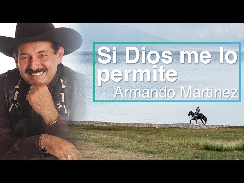 Video Si Dios Me Lo Permite (Audio) de Armando Martínez