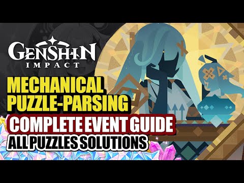 Mechanical Puzzle-Parsing Paradigm Complete Event Guide Ruins Exploration | Genshin Impact Luna II