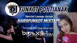 Download lagu DJ FUNKOT PONTIANAK ‼️ Special Mixtape Lounge Ibizza 2026 Hard‼️DRMX_V2 ‼️ iLa aia mp3