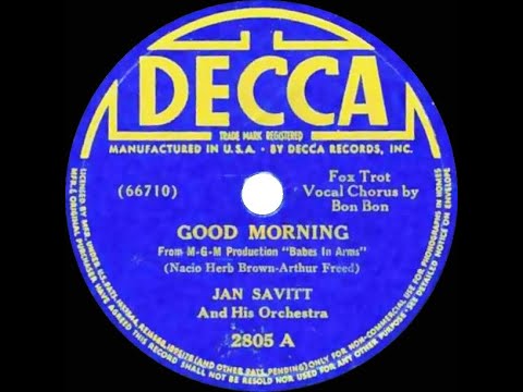 1939 Jan Savitt - Good Morning (Bon Bon, vocal)