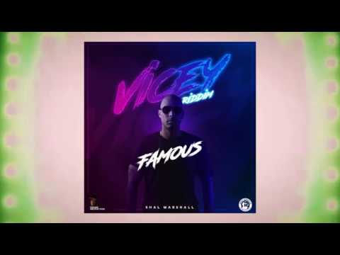 Shal Marshall - Famous (Vicey Riddim) | 2016 Music Release