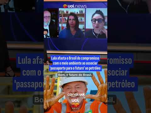 Lula afasta o Brasil do compromisso com meio ambiente ao unir ‘passaporte para o futuro’ ao petróleo