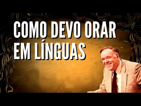 Kenneth E. Hagin - 10 Reasons Why Every Believer Should Spoke in Tongues