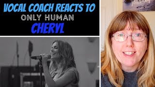 Vocal Coach Reacts to Cheryl &#39;Only Human&#39; LIVE (Girls Aloud)