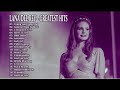 LANA DEL REY BEST PLAYLIST OF THE YEARS