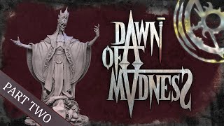 Learn to Play Dawn of Madness (Part 2): Face Your Fears